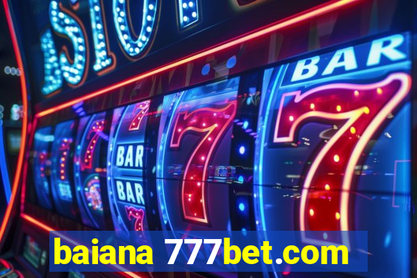 baiana 777bet.com